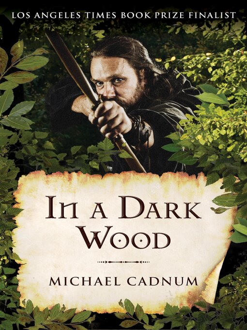 Title details for In a Dark Wood by Michael Cadnum - Available